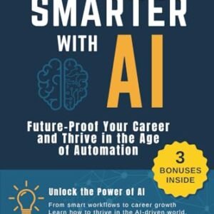 Work Smarter with AI – Future-Proof Your Career and Thrive in the Age of Automation  Ellington, Marcus: Amazon.it: Books