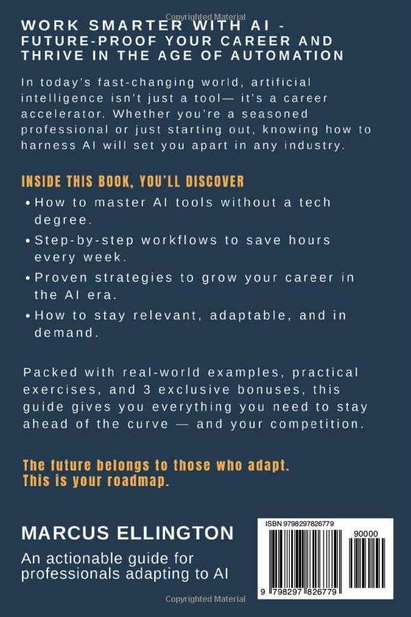 Work Smarter with AI – Future-Proof Your Career and Thrive in the Age of Automation Ellington, Marcus: Amazon.it: Books - Image 2